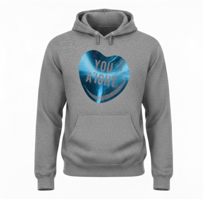 The "You A'ight" Hoodie Collection