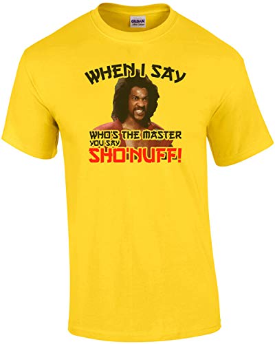 When I say Who's The Master You say Sho'nuff! The Last Dragon T-Shirt - Classic Movie Tee