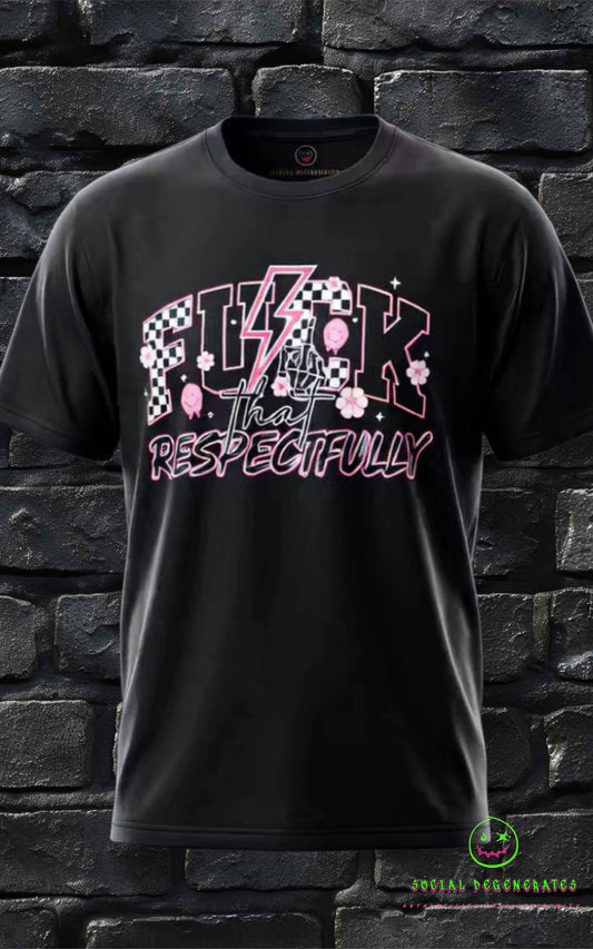 The "Respectfully" Graphic Tee