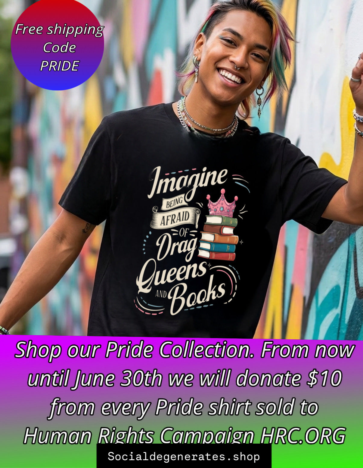 Imagine being afraid Pride T Shirt